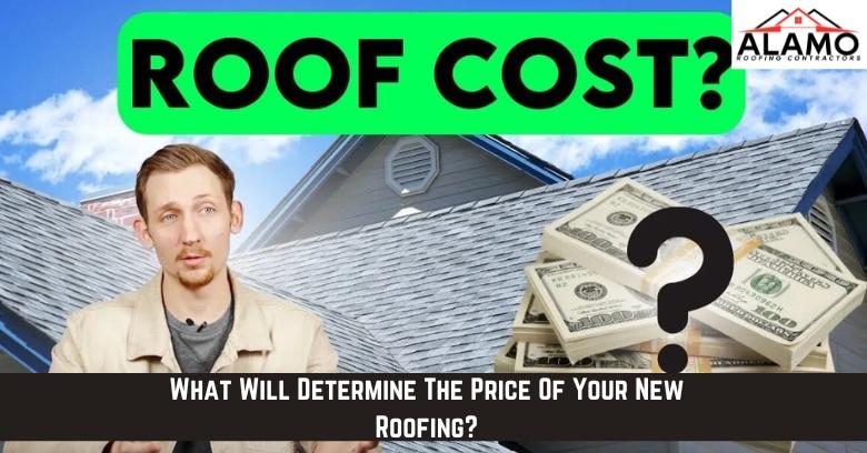 What Will Determine The Price Of Your New Roofing?