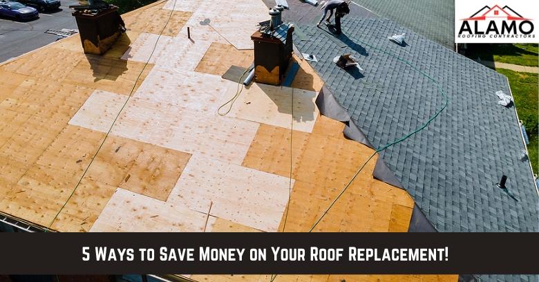 A roof partially covered with new plywood and partially with shingles, with workers installing roofing materials; text reads 5 Ways to Save Money on Your Roof Replacement!.