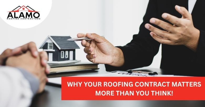 Two people discuss roofing contracts at a desk with paperwork and a model house; the text reads, Why your roofing contract matters more than you think!.