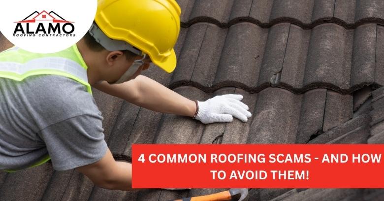 A worker in a yellow hard hat and safety vest repairs a tiled roof. Text reads: 4 Common Roofing Scams - And How To Avoid Them! and displays the Alamo Roofing Contractors logo.