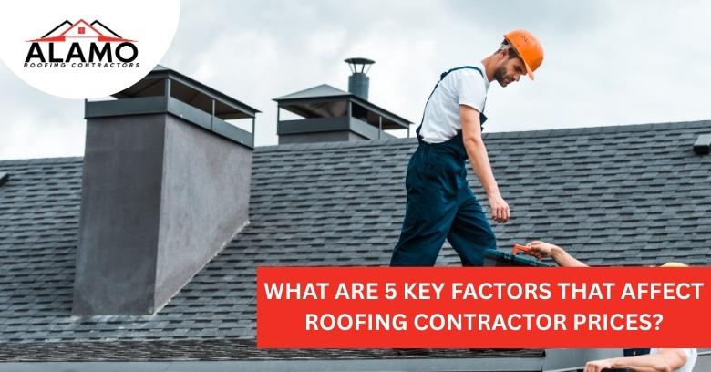 638939626922582083_What Are 5 Key Factors That Affect Roofing Contractor Prices.jpg